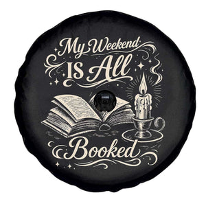 My Weekend Is All Booked Book Lover Spare Tire Cover Reading Enthusiast Quote
