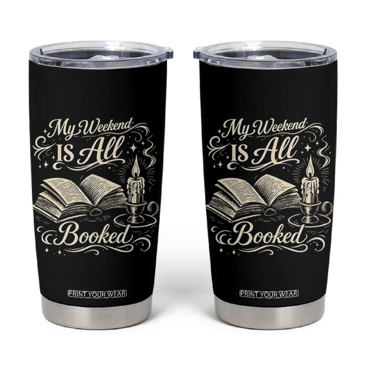 My Weekend Is All Booked Book Lover Tumbler Cup Reading Enthusiast Quote