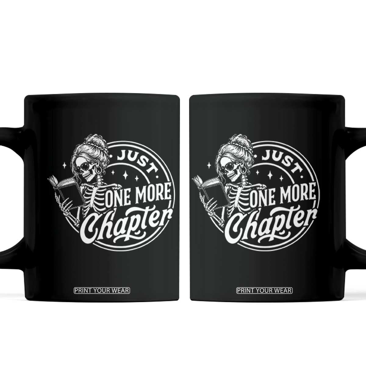 Just One More Chapter Skeleton Woman Coffee Mug Book Lover Gift