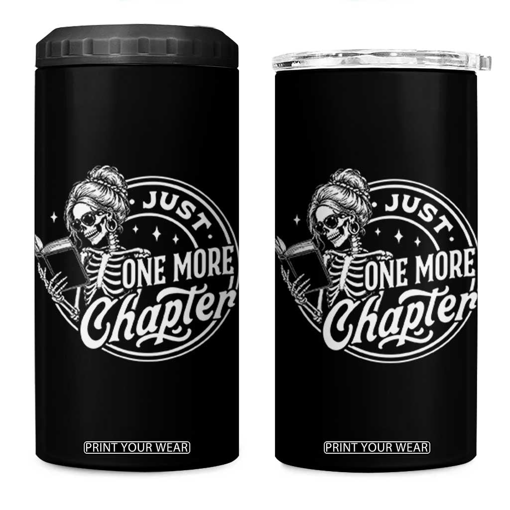 Just One More Chapter Skeleton Woman 4 in 1 Can Cooler Tumbler Book Lover Gift