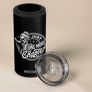 Just One More Chapter Skeleton Woman 4 in 1 Can Cooler Tumbler Book Lover Gift