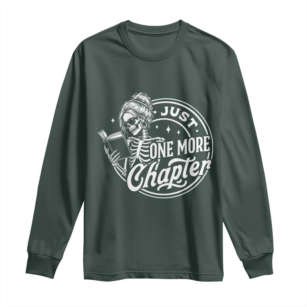 Just One More Chapter Skeleton Woman Long Sleeve Shirt Book Lover Gift