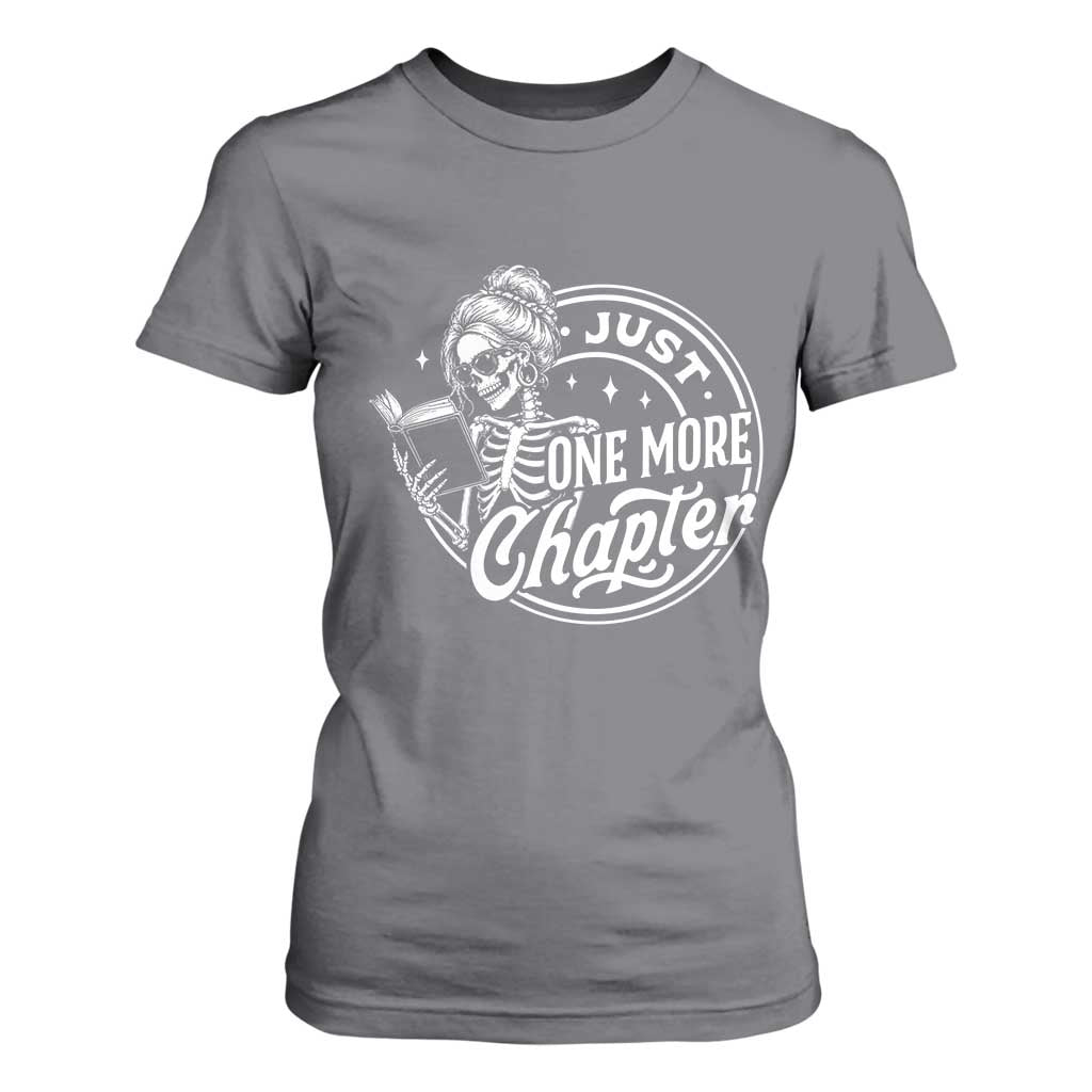 Just One More Chapter Skeleton Woman T Shirt For Women Book Lover Gift