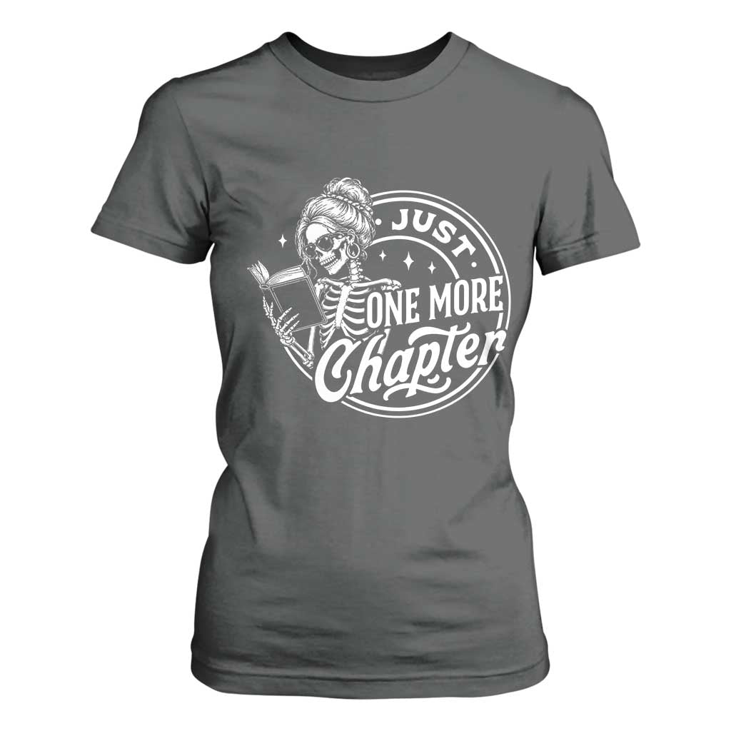 Just One More Chapter Skeleton Woman T Shirt For Women Book Lover Gift