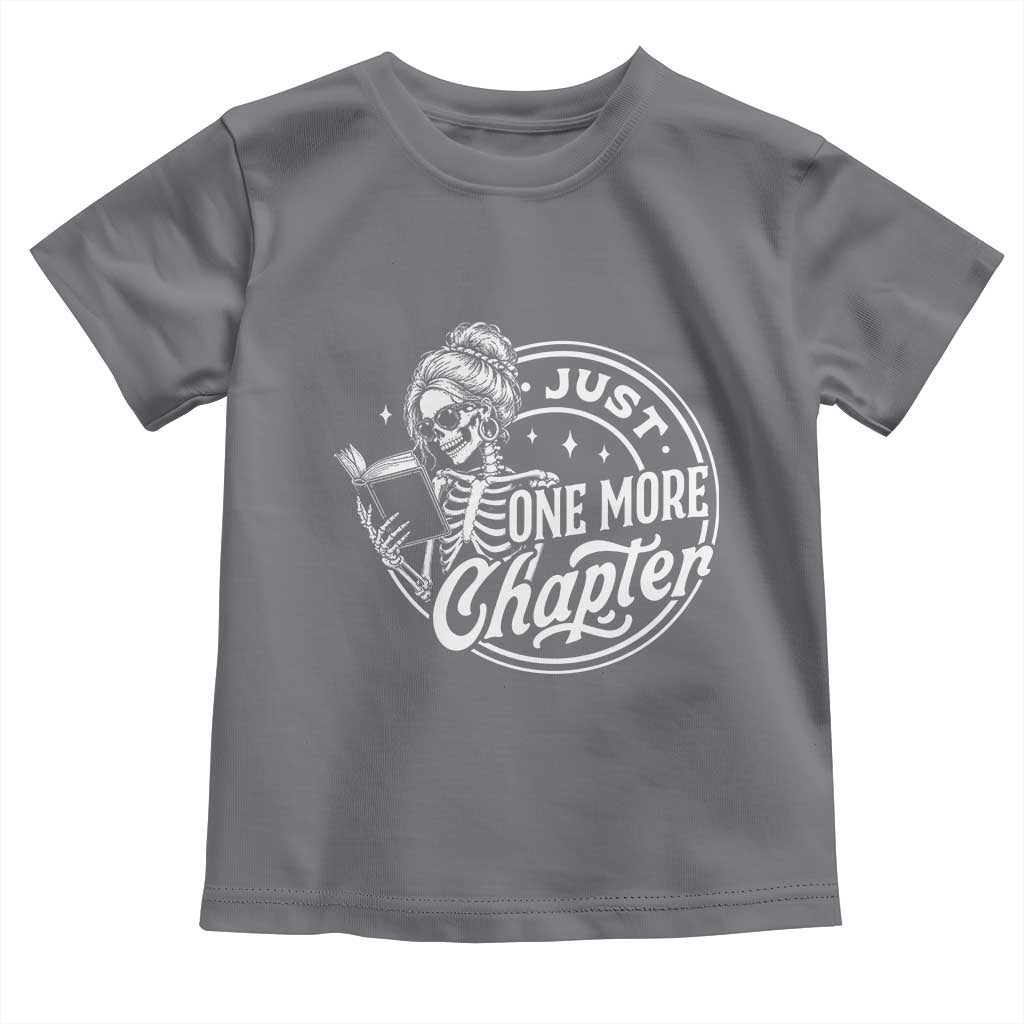 Just One More Chapter Skeleton Woman Toddler T Shirt Book Lover Gift