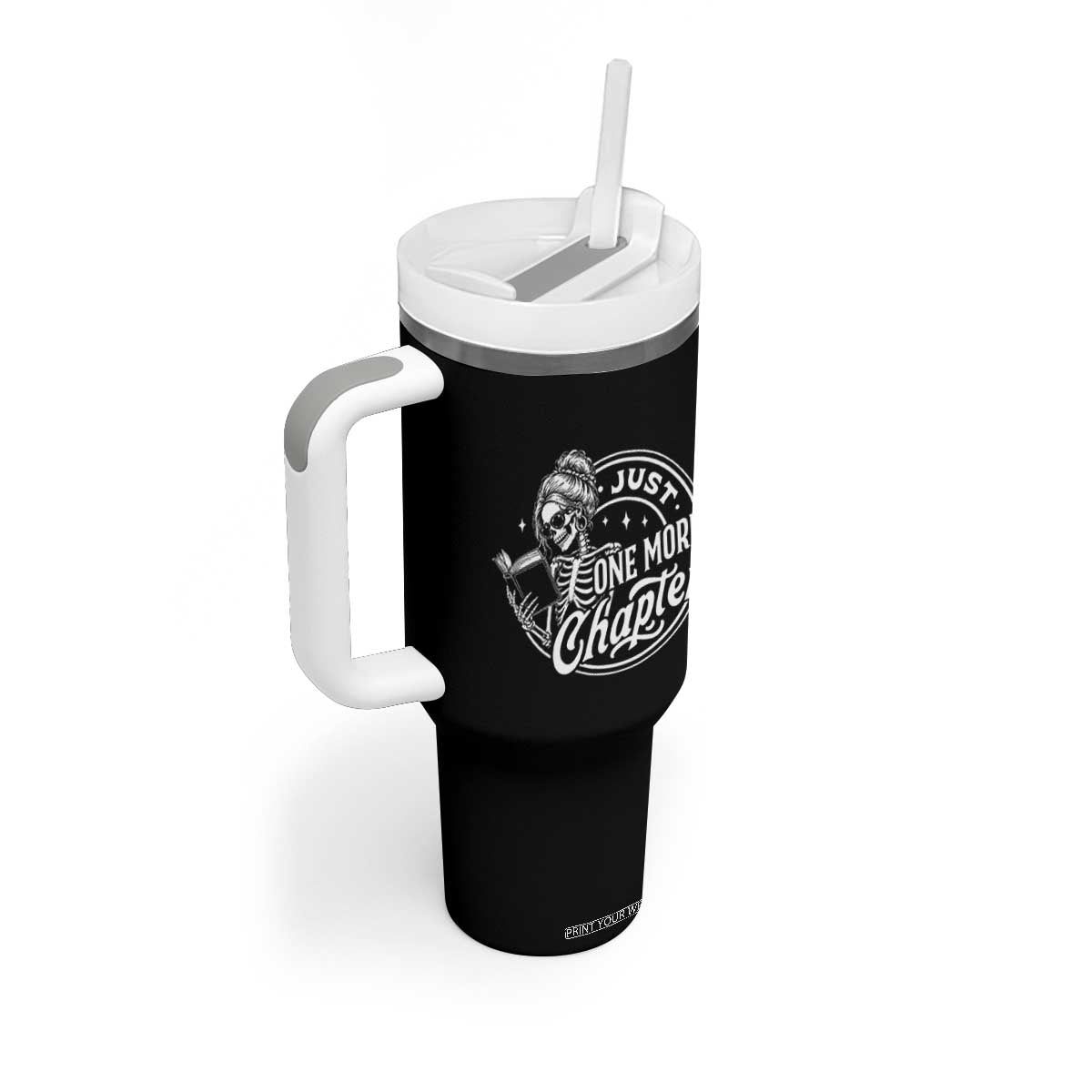 Just One More Chapter Skeleton Woman Tumbler With Handle Book Lover Gift