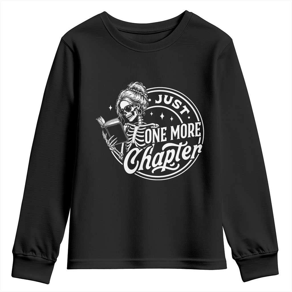 Just One More Chapter Skeleton Woman Youth Sweatshirt Book Lover Gift
