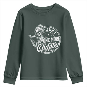 Just One More Chapter Skeleton Woman Youth Sweatshirt Book Lover Gift