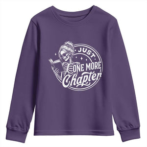 Just One More Chapter Skeleton Woman Youth Sweatshirt Book Lover Gift