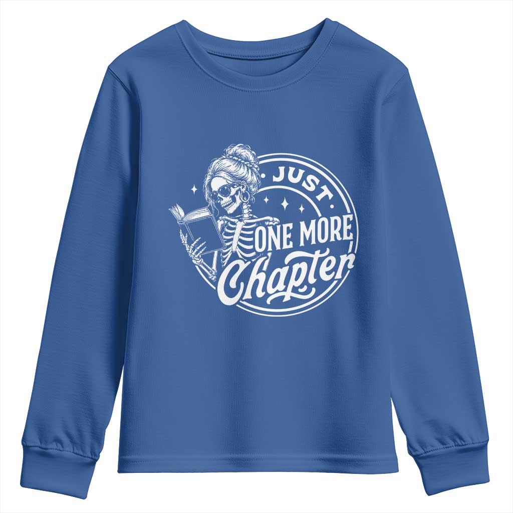 Just One More Chapter Skeleton Woman Youth Sweatshirt Book Lover Gift