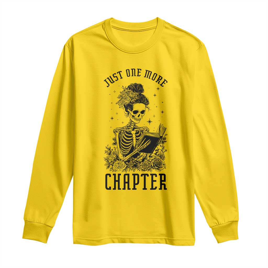 Funny Skeleton Book Lover Long Sleeve Shirt Just One More Chapter