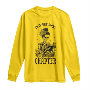 Funny Skeleton Book Lover Long Sleeve Shirt Just One More Chapter