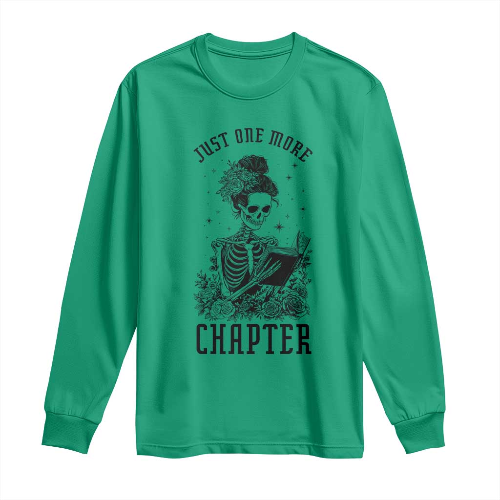 Funny Skeleton Book Lover Long Sleeve Shirt Just One More Chapter