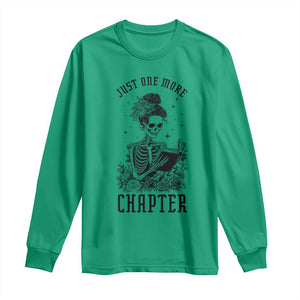 Funny Skeleton Book Lover Long Sleeve Shirt Just One More Chapter