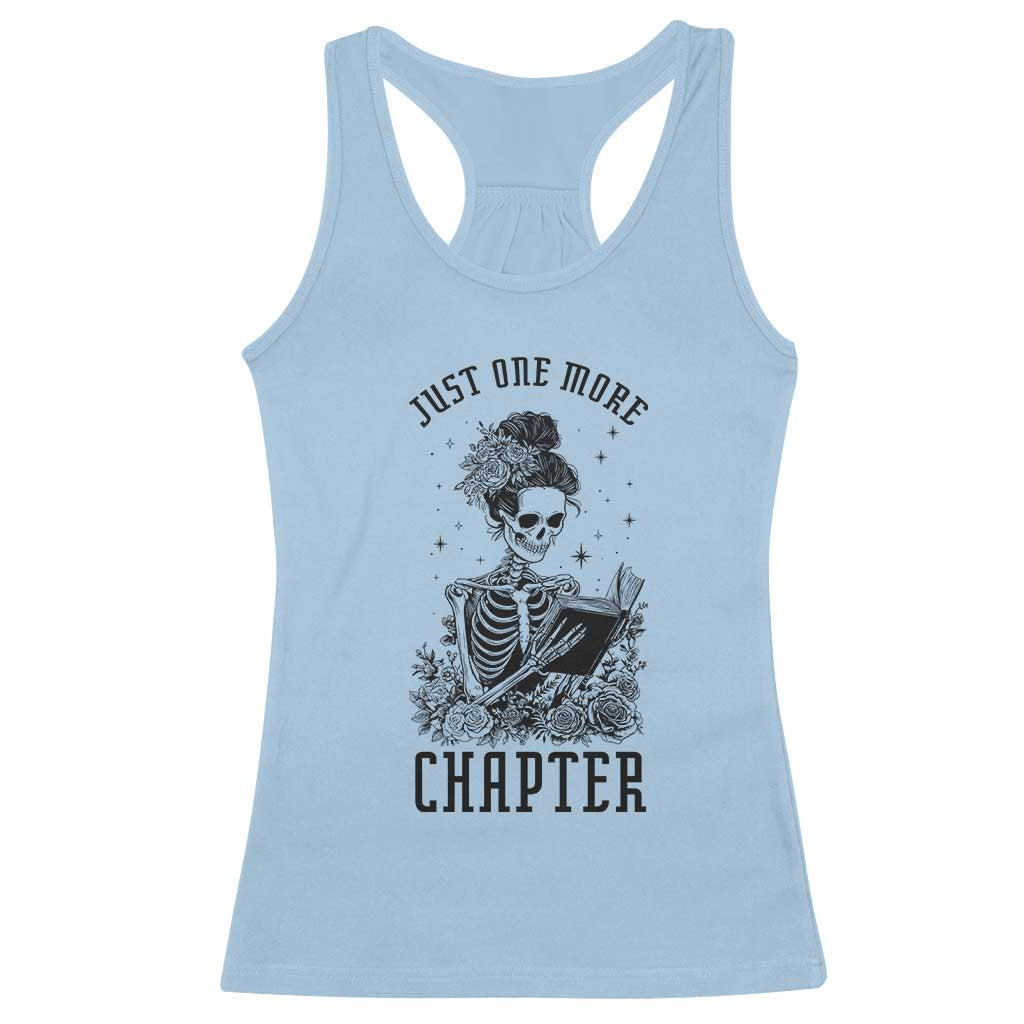 Funny Skeleton Book Lover Racerback Tank Top Just One More Chapter
