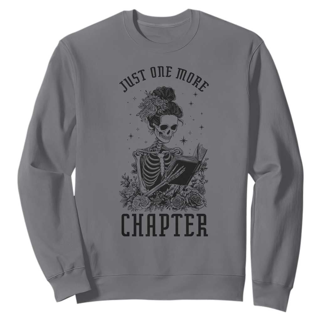 Funny Skeleton Book Lover Sweatshirt Just One More Chapter