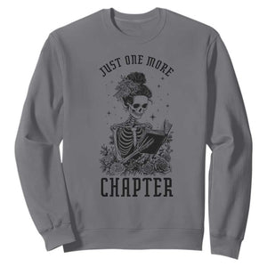 Funny Skeleton Book Lover Sweatshirt Just One More Chapter