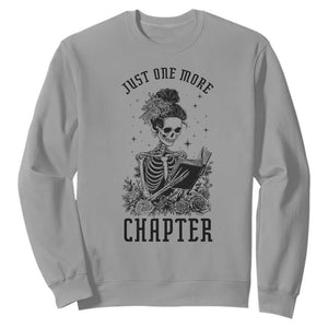 Funny Skeleton Book Lover Sweatshirt Just One More Chapter