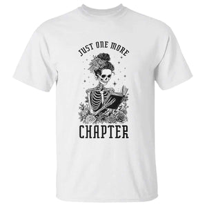 Funny Skeleton Book Lover T Shirt Just One More Chapter