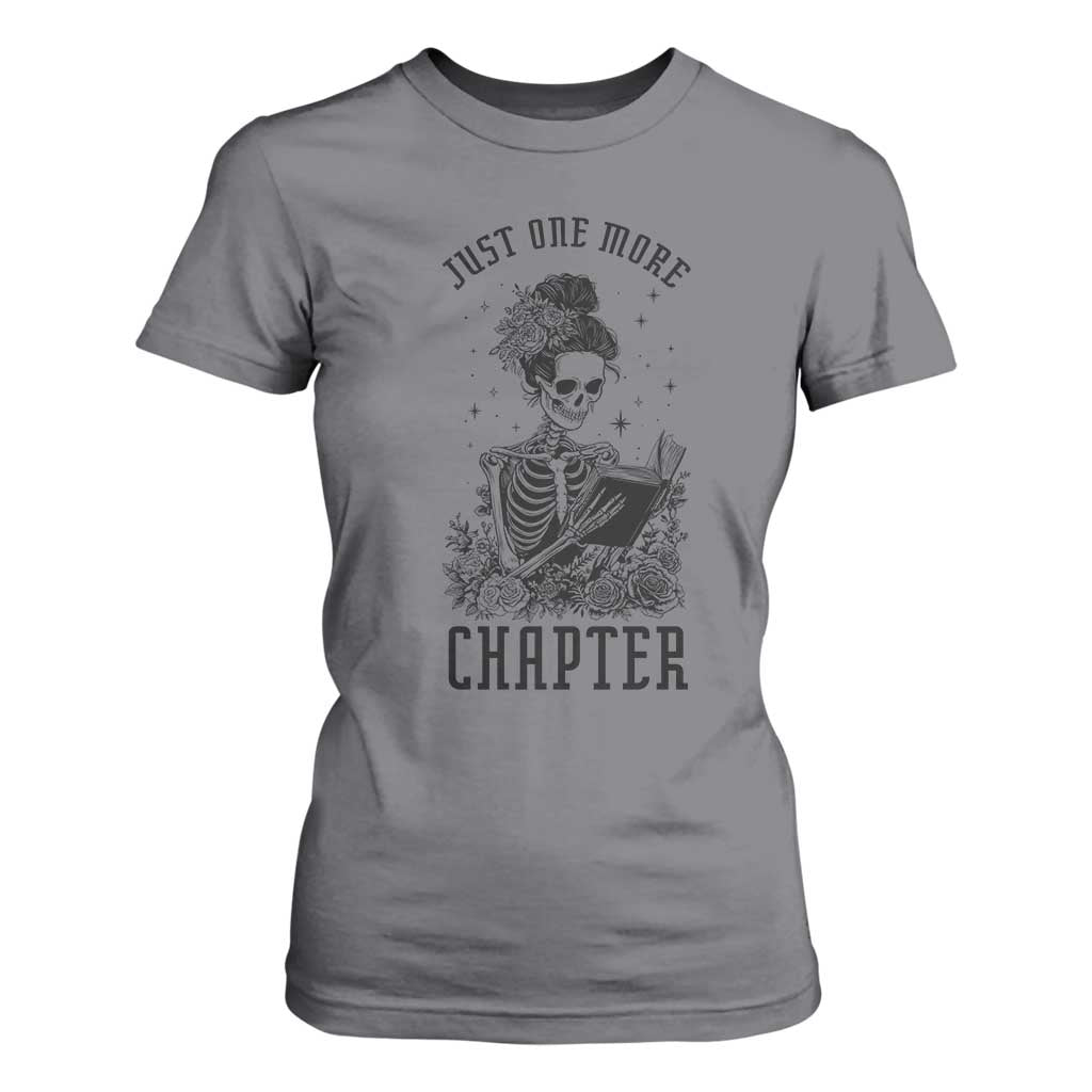 Funny Skeleton Book Lover T Shirt For Women Just One More Chapter