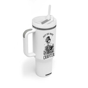 Funny Skeleton Book Lover Tumbler With Handle Just One More Chapter