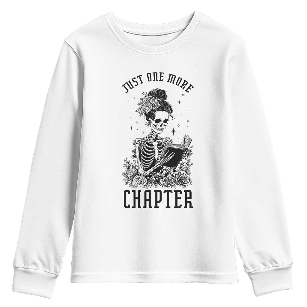Funny Skeleton Book Lover Youth Sweatshirt Just One More Chapter TS12 White Print Your Wear