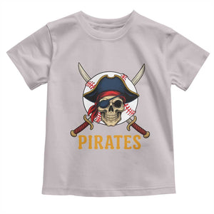 Pirates Baseball Toddler T Shirt Skeleton Sport Lover Gift TS12 Ice Gray Print Your Wear