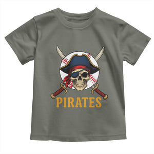 Pirates Baseball Toddler T Shirt Skeleton Sport Lover Gift TS12 Military Green Print Your Wear