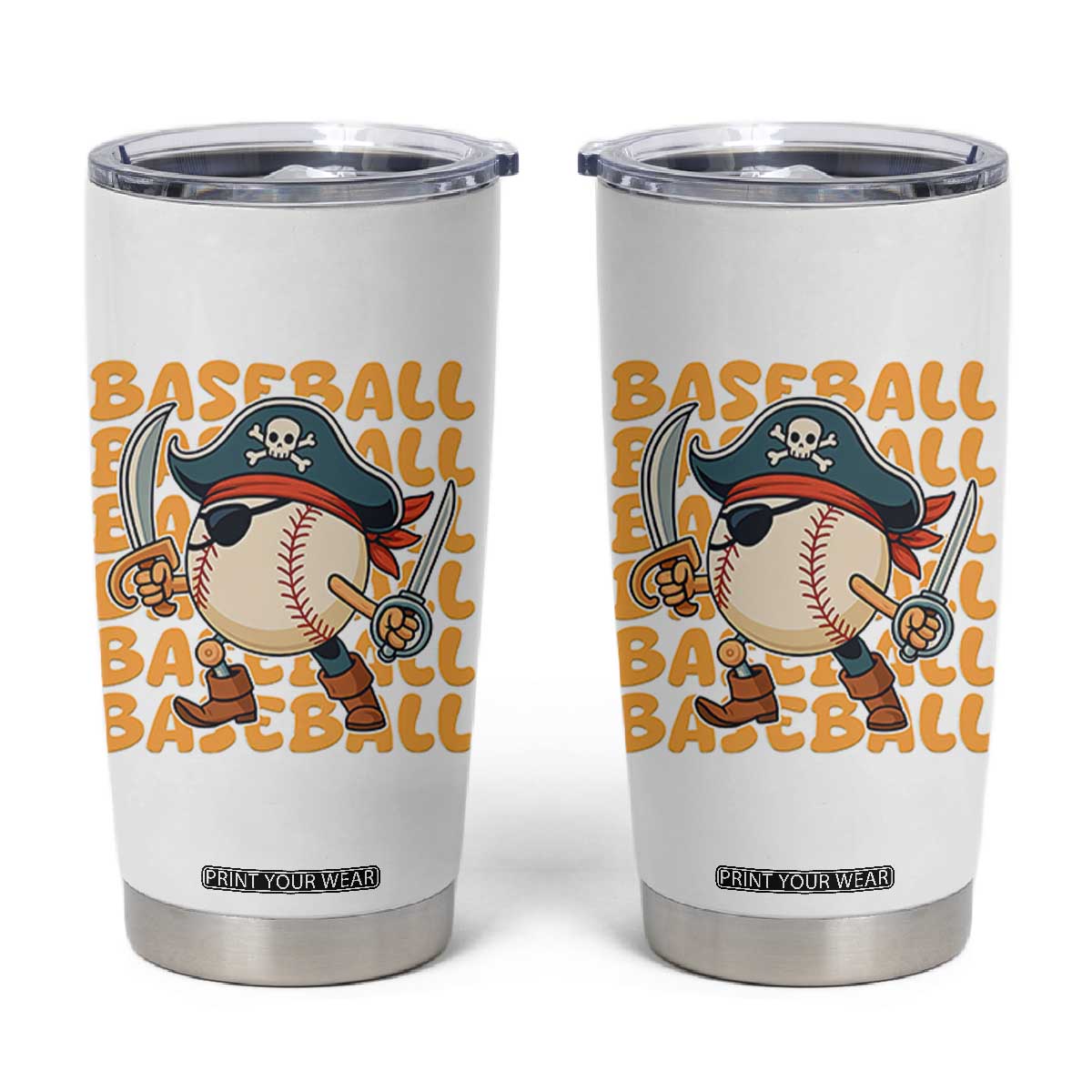 Funny Pirate Baseball Tumbler Cup Sport Lover Gift TS12 White Print Your Wear