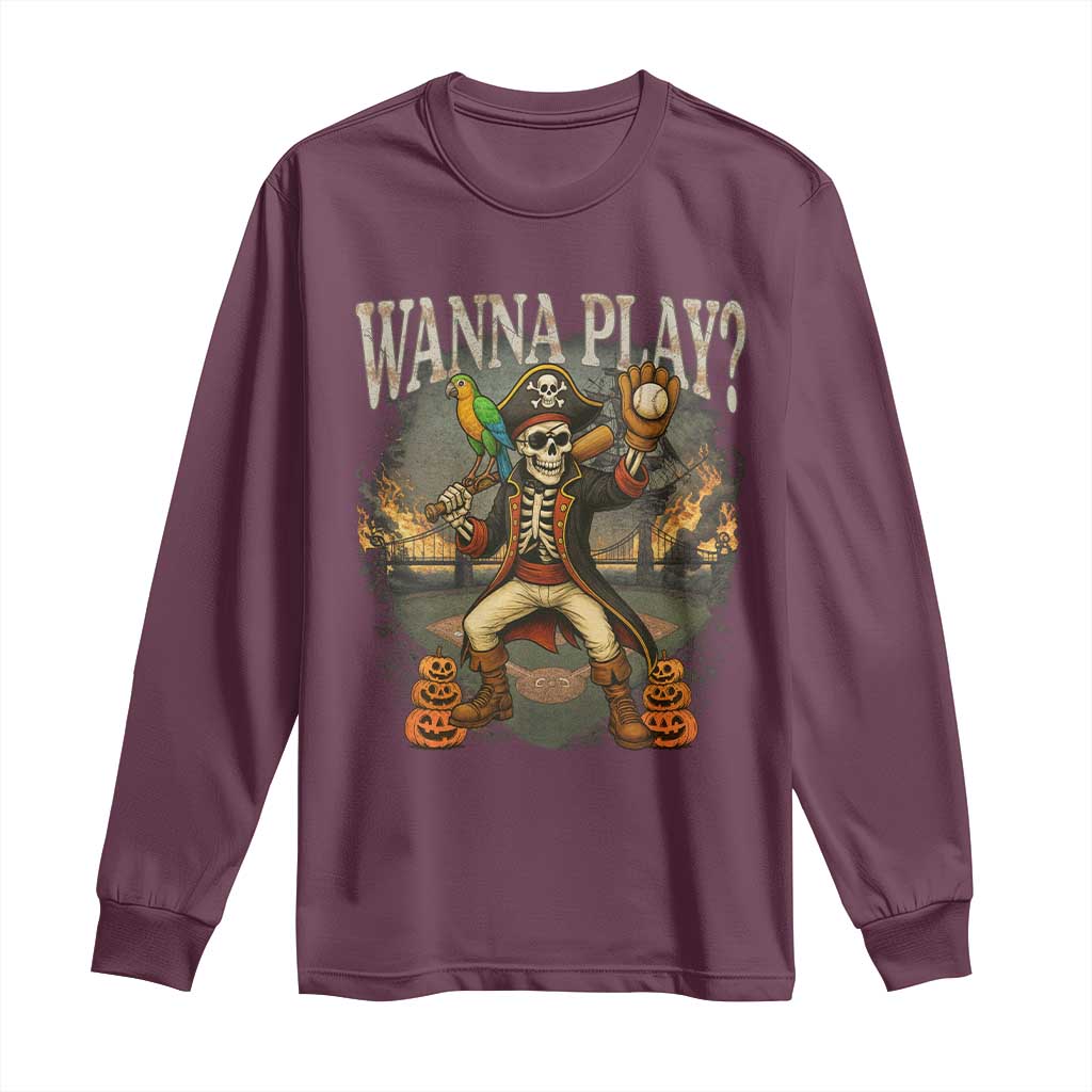 Halloween Baseball Long Sleeve Shirt Funny Wanna Play Dabbing Pirate Skeleton Catcher TS12 Maroon Print Your Wear