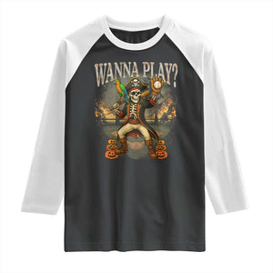 Halloween Baseball Raglan Shirt Funny Wanna Play Dabbing Pirate Skeleton Catcher TS12 Black White Print Your Wear