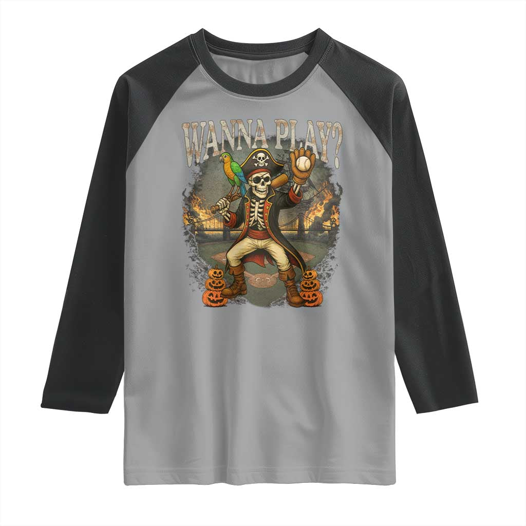 Halloween Baseball Raglan Shirt Funny Wanna Play Dabbing Pirate Skeleton Catcher TS12 Sport Gray Black Print Your Wear