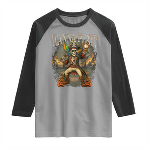Halloween Baseball Raglan Shirt Funny Wanna Play Dabbing Pirate Skeleton Catcher TS12 Sport Gray Black Print Your Wear