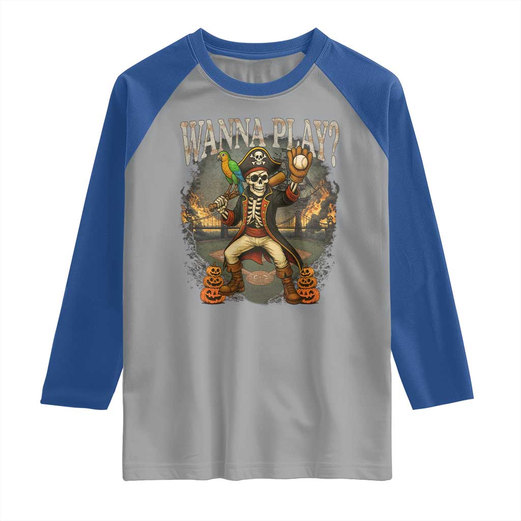 Halloween Baseball Raglan Shirt Funny Wanna Play Dabbing Pirate Skeleton Catcher TS12 Sport Gray Royal Print Your Wear