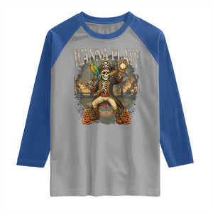 Halloween Baseball Raglan Shirt Funny Wanna Play Dabbing Pirate Skeleton Catcher TS12 Sport Gray Royal Print Your Wear