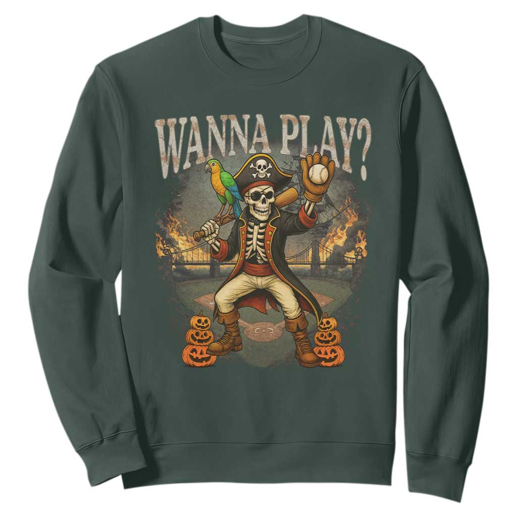 Halloween Baseball Sweatshirt Funny Wanna Play Dabbing Pirate Skeleton Catcher TS12 Dark Forest Green Print Your Wear