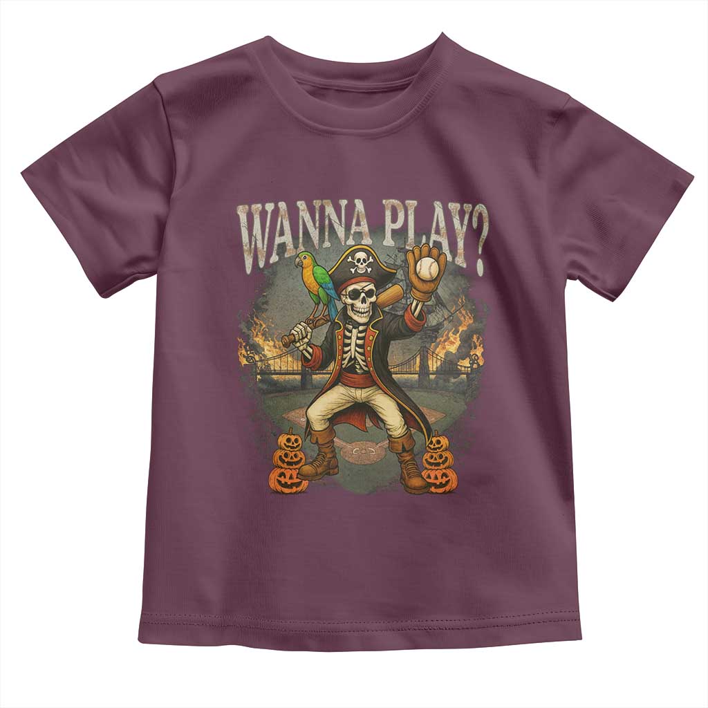 Halloween Baseball Toddler T Shirt Funny Wanna Play Dabbing Pirate Skeleton Catcher TS12 Maroon Print Your Wear