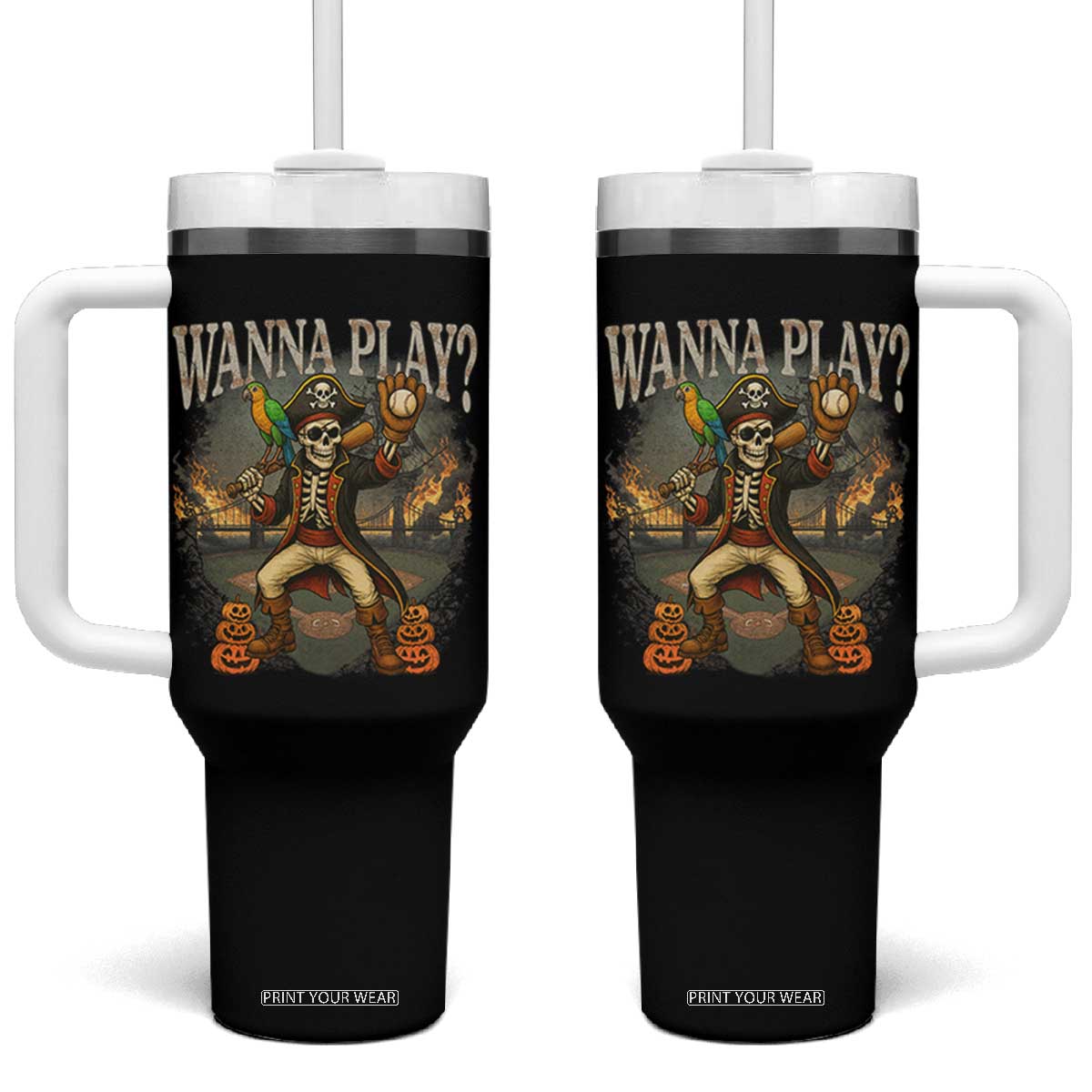 Halloween Baseball Tumbler With Handle Funny Wanna Play Dabbing Pirate Skeleton Catcher TS12 One Size: 40 oz Black Print Your Wear