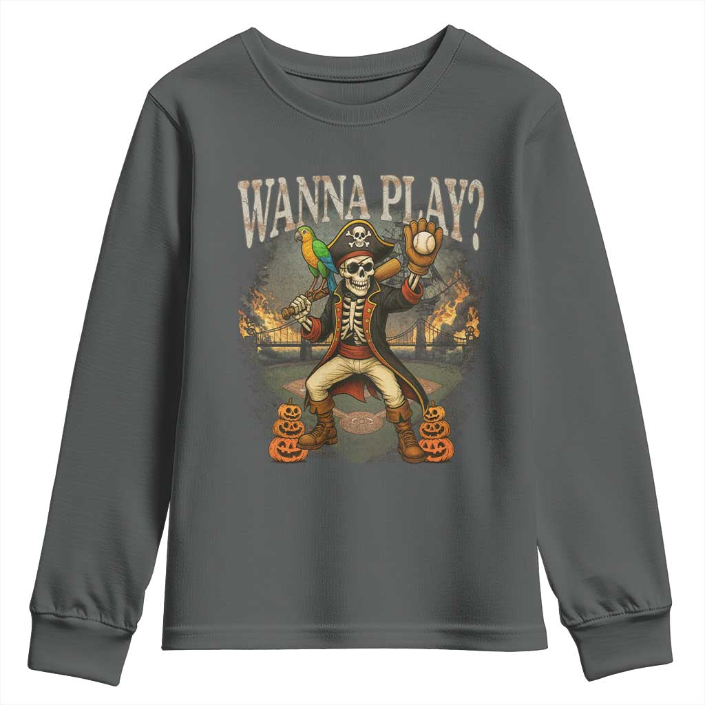 Halloween Baseball Youth Sweatshirt Funny Wanna Play Dabbing Pirate Skeleton Catcher TS12 Dark Heather Print Your Wear