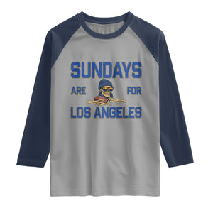 Sundays Are For Los Angeles Raglan Shirt Skeleton Game Day Sports Fan