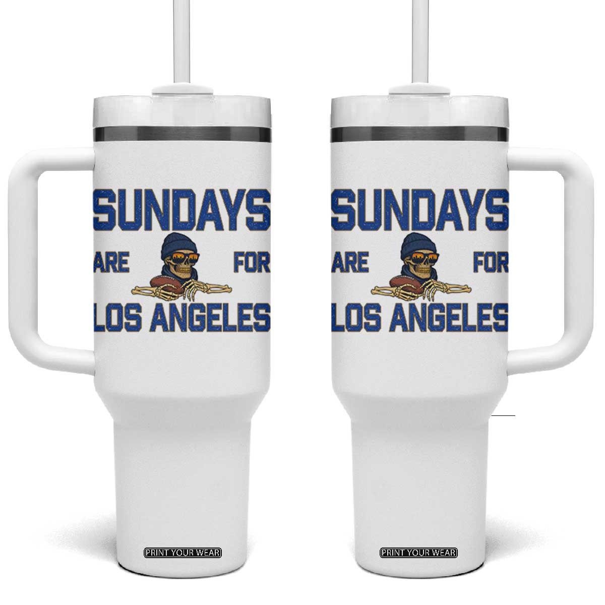 Sundays Are For Los Angeles Tumbler With Handle Skeleton Game Day Sports Fan TS12 One Size: 40 oz White Print Your Wear