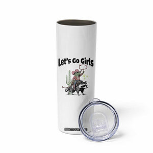Cowboy Frog Riding Raccoon Skinny Tumbler Let's Go Girls TS12 Print Your Wear