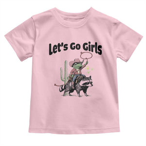 Cowboy Frog Riding Raccoon Toddler T Shirt Let's Go Girls TS12 Light Pink Print Your Wear