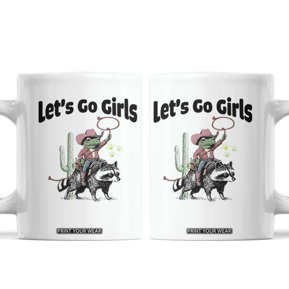 Cowboy Frog Riding Raccoon Coffee Mug Let's Go Girls TS12 White Print Your Wear