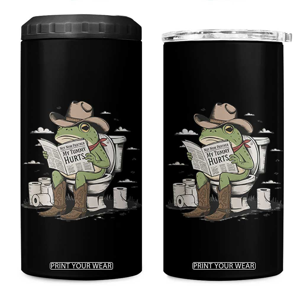 Funny Cowboy Frog 4 in 1 Can Cooler Tumbler Not Now Partner My Tummy Hurts TS12 One Size: 16 oz Black Print Your Wear