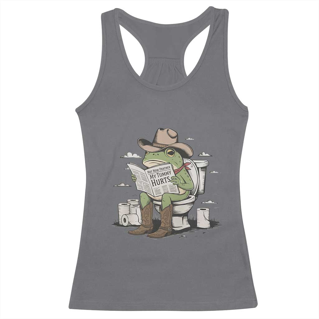 Funny Cowboy Frog Racerback Tank Top Not Now Partner My Tummy Hurts TS12 Charcoal Print Your Wear