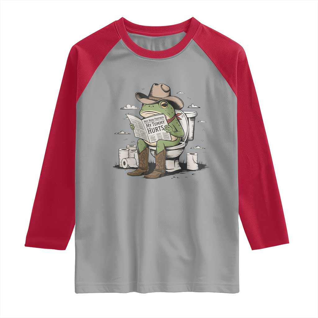 Funny Cowboy Frog Raglan Shirt Not Now Partner My Tummy Hurts TS12 Sport Gray Red Print Your Wear