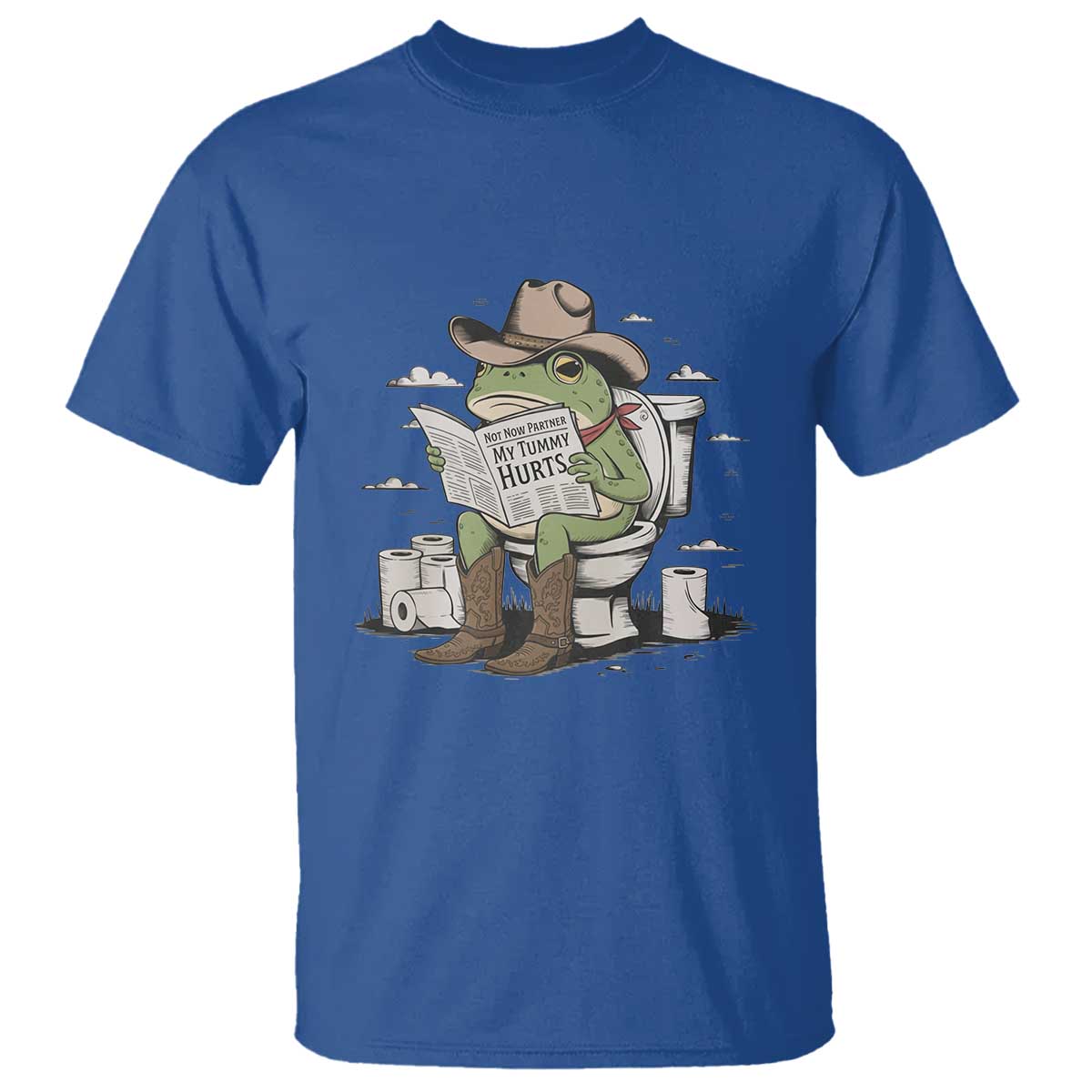 Funny Cowboy Frog T Shirt Not Now Partner My Tummy Hurts TS12 Royal Blue Print Your Wear