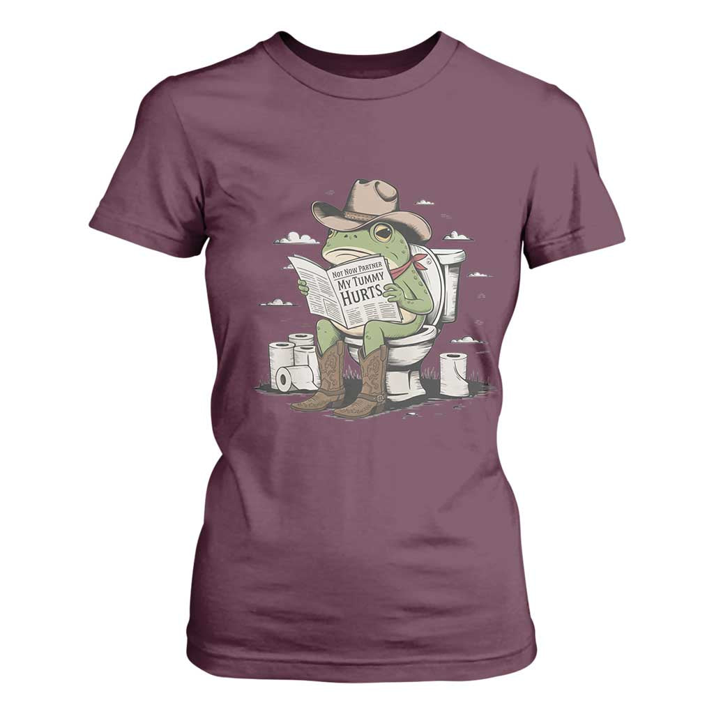 Funny Cowboy Frog T Shirt For Women Not Now Partner My Tummy Hurts TS12 Maroon Print Your Wear