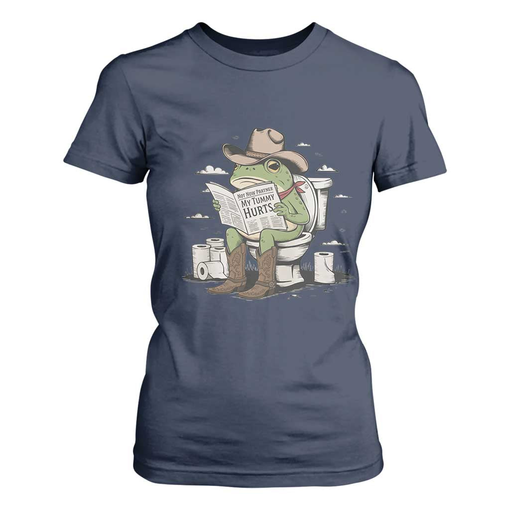 Funny Cowboy Frog T Shirt For Women Not Now Partner My Tummy Hurts TS12 Navy Print Your Wear